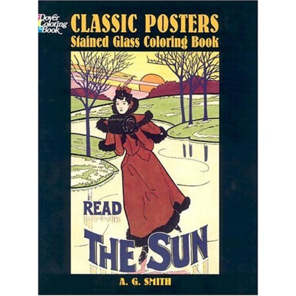 Classic Posters Stained Glass Coloring Book (Dover Pictorial Archives) by Smi...